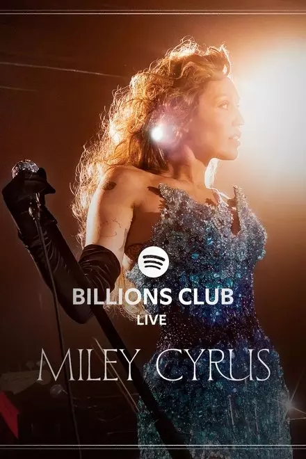 Billions Club Live with Miley Cyrus: A Concert Film