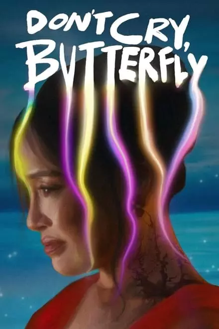 Donâ€™t Cry, Butterfly