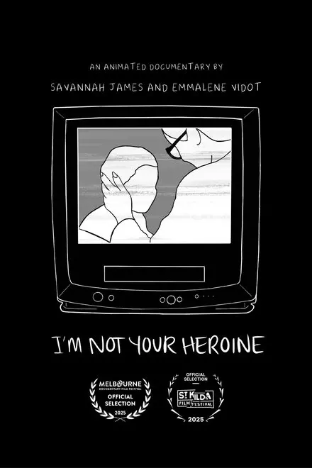 I'm Not Your Heroine