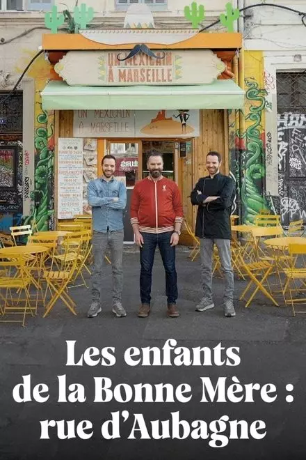 Les Enfants de la Bonne MÃ¨re : Rue d'Aubagne