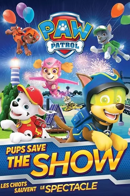 PAW Patrol: Pups Save the Show