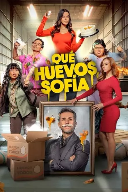 Â¡QuÃ© Huevos, SofÃ­a!