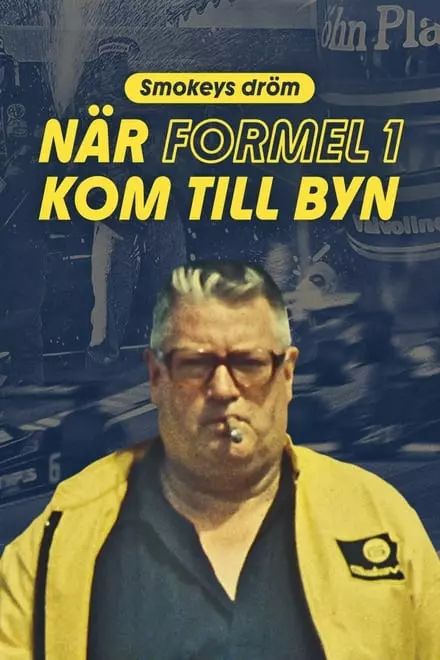 Smokeys drÃ¶m - nÃ¤r Formel 1 kom till byn